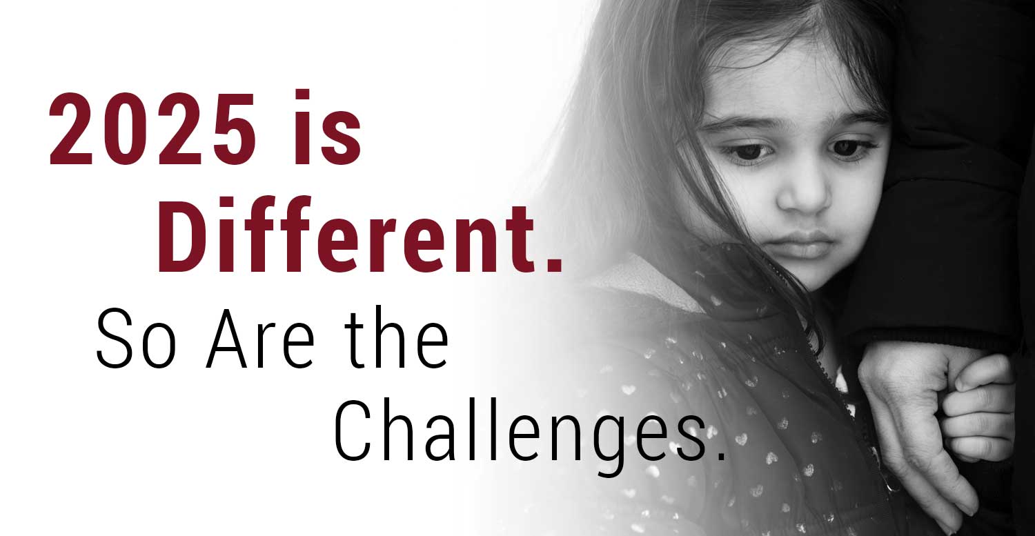 "2025 is different. So Are the Challenges." header